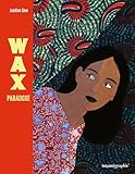 Wax paradoxe