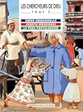Les Chercheurs De Dieu, Tome 3 : Soeur Emmanuelle   Joseph Wresinski   Le P%C3%A8re Popieluszko