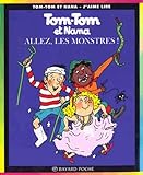 Tomtom Et Nana Tome 17 Allez Les Monstres 