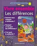 Vivre ensemble. Les différences