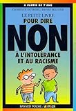 Le Petit Livre Pour Dire Non Tome 2 Le Petit Livre Pour Dire Non Lintolrance Et Au Racisme