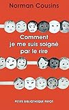 Comment Je Me Suis Soign Par Le Rire