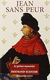 Jean Sans Peur : Le Prince Meurtrier