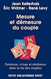 Mesure Et D%C3%A9mesure Du Couple : Coh%C3%A9sion, Crises Et R%C3%A9silience Dans La Vie Des Couples