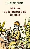 Histoire De La Philosophie Occulte