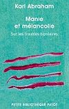 Manie et m&eacute;lancolie