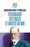 Psychologie Des Foules Et Analyse Du Moi Suivi De Psychologie Des Foules De Gustave Le Bon