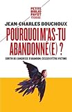 Pourquoi Mastu Abandonne Sortir De Langoisse Dabandon Cesser Dtre Victime