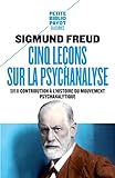 Cinq Le%C3%A7ons Sur La Psychanalyse : Suivi De Contribution %C3%A0 L'histoire Du Mouvement Psychanalytique