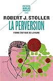 La Perversion Forme Rotique De La Haine