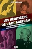Les héritières de l'art abstrait
