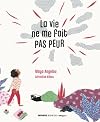 La vie ne me fait pas peur