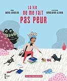La vie ne me fait pas peur =
