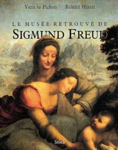 Le musée retrouvé de Sigmund Freud - Yann Le Pichon