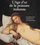 L'âge d'or de la peinture italienne