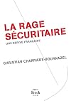 La rage s&eacute;curitaire