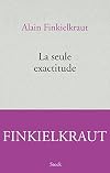 La seule exactitude
