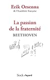 La passion de la fraternité: Beethoven (La Bleue)