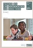 Faire De La Grammaire Au Ce1 Ce2 : Ann%C3%A9e 2