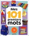 Mes 101 premiers mots (French Edition)