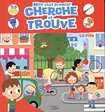 Mon Premier Cherche Et Trouve: La Ville   D%C3%A8s 2 Ans