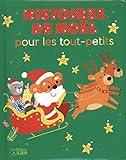 Histoires Pour Les Tout Petits: Histoires De No%C3%ABl Pour Les Tout Petits   D%C3%A8s 18 Mois