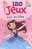120 Jeux Pour Les Filles De 5 7 Ans