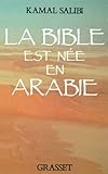 La Bible Est N%C3%A9e En Arabie