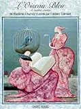 L'oiseau Bleu Et Autres Contes De Madame D'aulnoy