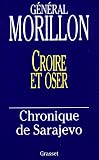 Croire Et Oser Chronique De Sarajevo