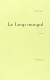 Le Loup Mongol Prix Mdicis 1998