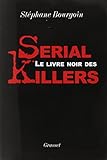 Le Livre Noir Des Serial Killers