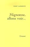 Mignonne Allons Voir
