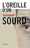 L'oreille D'un Sourd