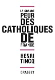 La Grande Peur Des Catholiques De France