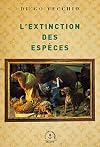 L'extinction des espèces : roman (En lettres d'ancre)
