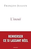 L'inou%C3%AF: Ou L'autre Nom De Ce Si Lassant R%C3%A9el