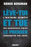 Lvetoi Et Tue Le Premier Lhistoire Secrte Des Assassinats Cibls Commandits Par Isral