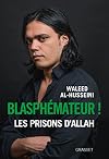 The Blasphemer: The Price I Paid for Rejecting Islam