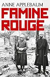Famine Rouge La Guerre De Staline En Ukraine