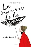 Le Savoir Vivre De La Parisienne