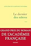 Le Dernier Des Ntres Grand Prix Du Roman De Lacadmie Franaise 2016 Modle Alatoire 