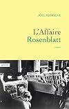 L'affaire Rosenblatt : roman (Littérature Française)