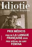 Idiotie Prix Mdicis 2018