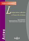La négociation collective à l'heure des révisions