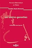 Les Contre Garanties. Volume 54: Nouvelle Biblioth%C3%A8que De Th%C3%A8ses