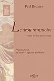 Le Droit Transitoire. Conflits Des Lois Dans Le Temps