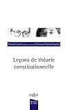 Le%C3%A7ons De Th%C3%A9orie Constitutionnelle   2e %C3%A9d.