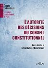 L'autoritÃ© des dÃ©cisions du Conseil constitutionnel (French Edition)