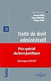 Trait%C3%A9 De Droit Administratif. Tome 2   1%C3%A8re %C3%A9dition. Prix Sp%C3%A9cial Du Livre Juridique 2012   Ouvrage